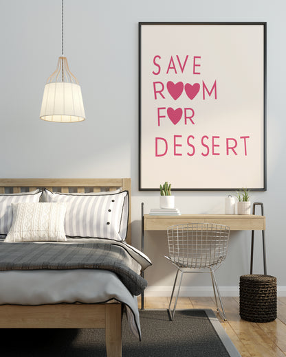 SAVE ROOM FOR DESSERT